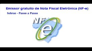 Nota Fiscal Gratis SEBRAE Emissor gratuito passo a passo  MEI [upl. by Ardried]