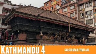 Kathmandu 4  Çarşı Pazar Fiyatları [upl. by Nonnaer]