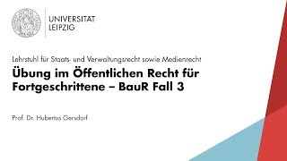 Baurecht Fall 3 – Übung im Öffentlichen Recht für Fortgeschrittene [upl. by Avihs]