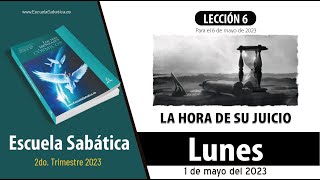 Escuela Sabática  Lunes 1 de mayo del 2023  Lección Adultos [upl. by Malchus]