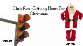 Chris Rea Driving Home For Christmas 2024 HD [upl. by Denae]