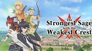 THE STRONGEST SAGE WITH THE WEAKEST CREST  FULL ANIME RECAP [upl. by Annawik]