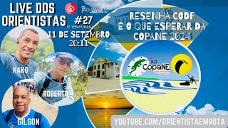 Live dos Orientistas 272024  resenha da 3ª etapa do CODF e CopaNE 2024 [upl. by Madai]