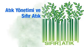 Atık Yönetimi ve Sıfır Atık [upl. by Davide160]