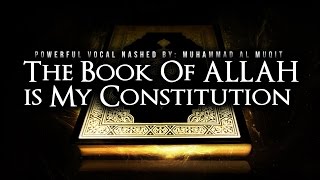 The Book Of Allah is My Constitution  Powerful Nasheed Muhammad alMuqit [upl. by Elyc22]