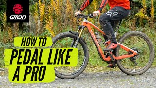 How To Pedal Like A Pro  Mountain Bike Pedalling Technique [upl. by Mercorr]