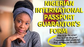 How to Print the Nigerian International Passport Guarantors Form plus Answering all your Questions [upl. by Iridis353]