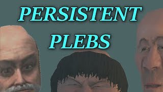 PERSISTENT PLEBS 1  Compilation [upl. by Auop]