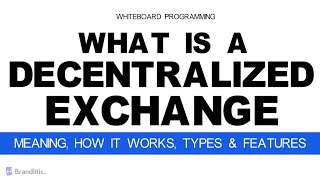 What is Decentralized Exchange Explained  How it Works Types amp Features  DEX Crypto [upl. by Eimmelc]