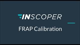 FRAP Calibration  INSCOPER Image Acquisition Software [upl. by Torosian]