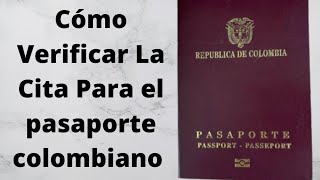 Cómo Verificar La Cita Para PASAPORTE COLOMBIANO en bogota [upl. by Sula]