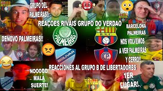 REAÇOES AO SORTEIO DOS TORCEDORES DO BARCELONA BOLIVAR CERRO PORTEÑO PALMEIRAS REACCIÓN LIBERTADORES [upl. by Alamak]