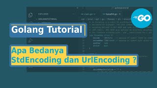 Perbedaan UrlEncoding dan StdEncoding  Golang Tutorial [upl. by Zertnom]