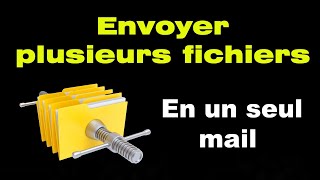 Comment envoyer plusieurs documents en un seul fichier par mail [upl. by Terhune]