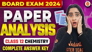 CBSE Class 12 Chemistry Answer Key 2024  Chemistry Paper Solution All Set  Paper Analysis [upl. by Ulberto]