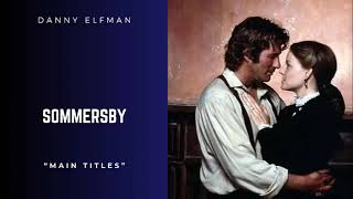 Sommersby  Main Titles  Danny Elfman [upl. by Llednyl]