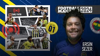 FM24 FENERBAHÇE 1  TRANSFER SEZONU  REBUILD  1SEZON  İLK CANLI YAYIN [upl. by Camila]