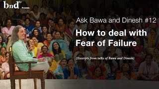 How to deal with fear of failure  Ask Bawa amp Dinesh 12 [upl. by Ammadas]