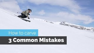 How to Carve on Skis  3 Common Mistakes [upl. by Artur]