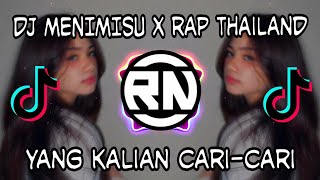 DJ MENIMISU x RAP THAILAND x KU BUKAN DOKTER CINTA  Dj No Komen x Rap Thailand [upl. by Asiar857]