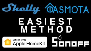 Easiest way to flash Sonoff Shelly Wemos or any ESP8266  HomeKit support with no Hubs [upl. by Dorman]