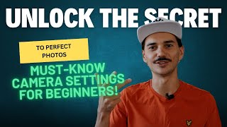 Unlock the Secret to Perfect Photos MustKnow Camera Settings for Beginners [upl. by Aihsad]