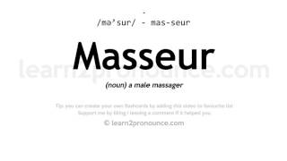 Pronunciation of Masseur  Definition of Masseur [upl. by Nahsrad]