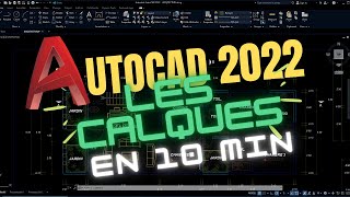 🎬 Comment utilisez les calques en AutoCAD 2022 Pro  1ère Partie [upl. by Alyworth]