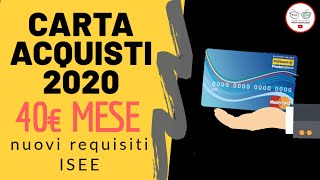 Carta Acquisti 2020 40€ al mese e nuovi requisiti ISEE [upl. by Norry]