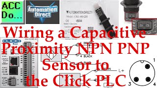 Wiring a Capacitive NPN PNP Sensor to the Click PLC [upl. by Omura68]