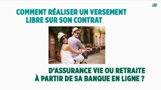 TUTO Comment réaliser un versement libre sur son contrat dassurance vie ou retraite [upl. by Atnuhs326]