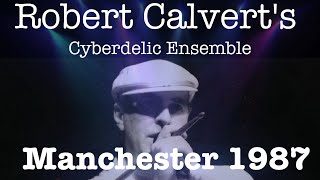 Robert Calvert  Manchester 1987 [upl. by Kcid]