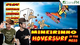 Mineirinho  HoverSurf in the Mess Mestre McFly  GameFM Play [upl. by Hagep39]