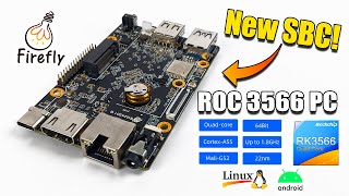 A New SBC For 2021 Firefly ROC RK3566 First Look [upl. by Landel339]