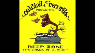 Deep Zone  Its Gonna Be Alright 1995 [upl. by Boiney695]