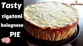 Tasty Rigatoni Bolognese Pie recipe  Cheat meal time [upl. by Etnor]