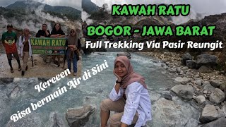 KAWAH RATU GUNUNG SALAK VIA PASIR REUNGIT ll full trekking via pasir reungit cocok buat pemula [upl. by Domini]