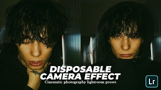 Disposable Camera Effect 📸  Free Lightroom Mobile amp PC Presets [upl. by Arondell]