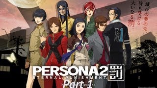 Persona 2 Eternal Punishment Walkthrough Part 1 HD [upl. by Aleras]