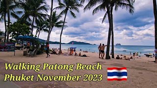 Walking Patong beach Phuket November 2023 [upl. by Tamanaha165]