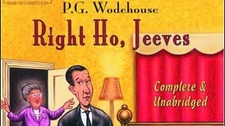 Right Ho Jeeves  Jonathan CecilFull Audiobook [upl. by Sirac]