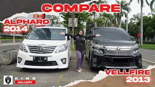 COMPARE 2 MPV DARI TOYOTA  ALPHARD SC 2014 amp VELLFIRE ZG AUDIOLESS 2013  READY DI KING GALLERY [upl. by Laurene]