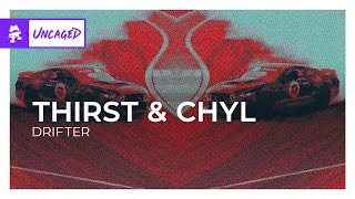 THIRST amp CHYL  DRIFTER Monstercat Release [upl. by Gatias]