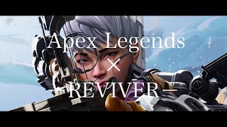 【MAD】Apex Legends × REVIVER [upl. by Spancake]