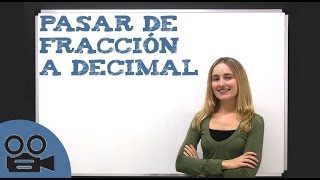 Cómo pasar de fracción a decimal [upl. by Sufur]