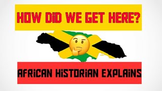 How Did Slaves Arrived In Jamaica African Historian Explains [upl. by Samul]