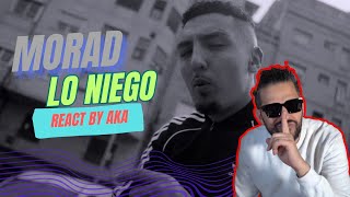 MORAD LO NIEGO  REACT BY AKA [upl. by Asirrac864]