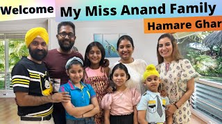 Welcome My Miss Anand Family Hamare Ghar  RS 1313 VLOGS  Ramneek Singh 1313 MyMissAnand12 [upl. by Francesco]