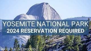 Entrance Reservation for Yosemite National Park 2024  How to Get One [upl. by Assedo]