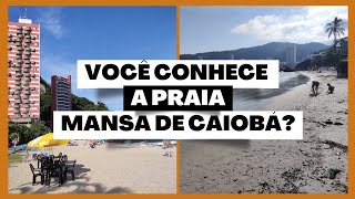 Você conhece a Praia Mansa de Caiobá [upl. by Akelahs]